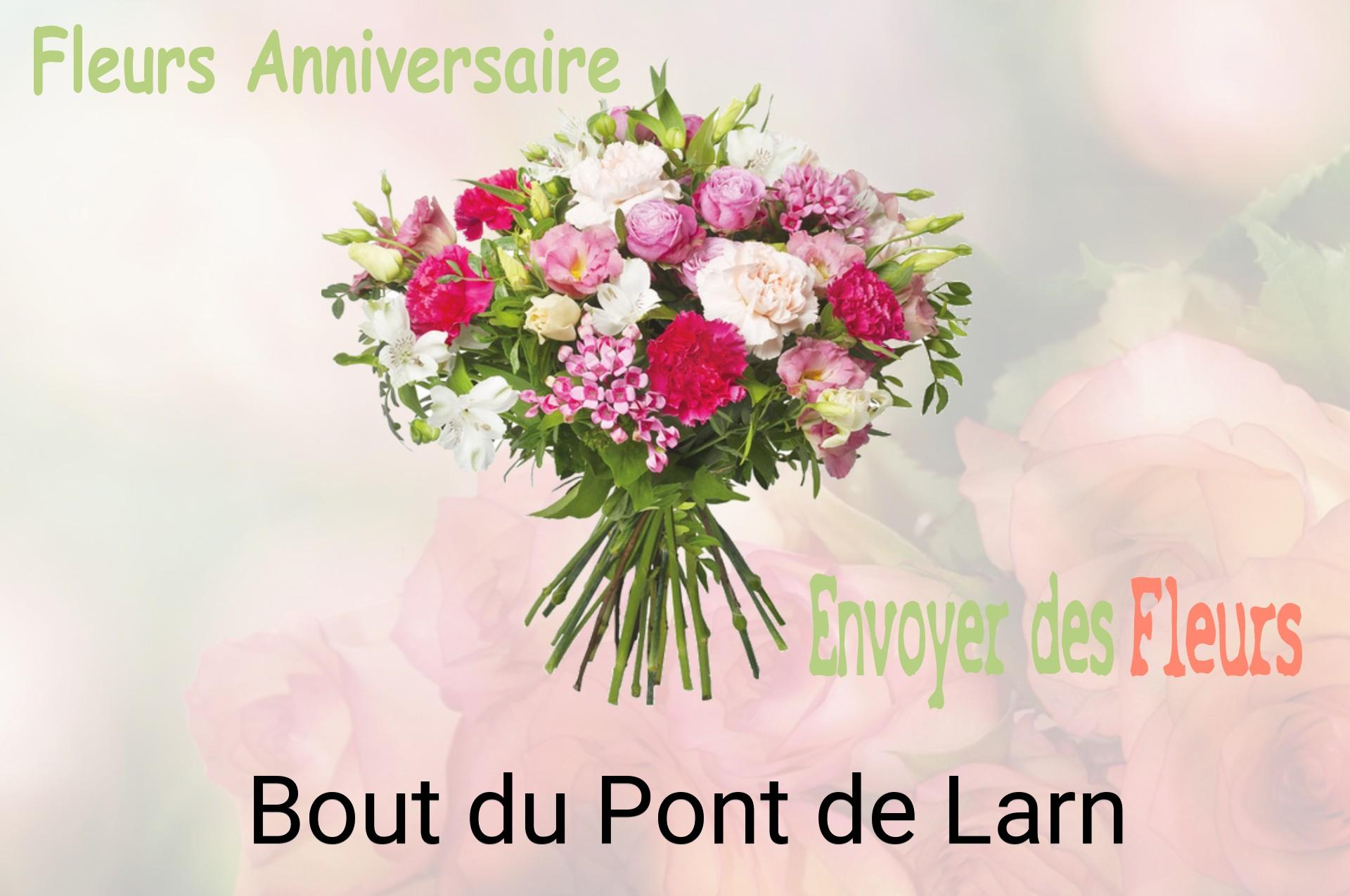 Bouquet de fleurs d’anniversaire livré à Bout-du-Pont-de-Larn
